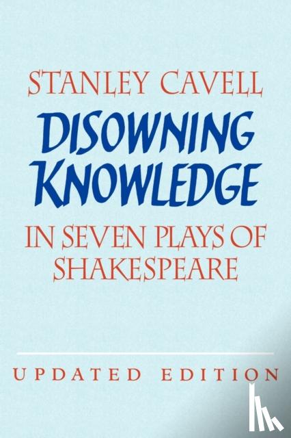 Cavell, Stanley (Harvard University - Disowning Knowledge