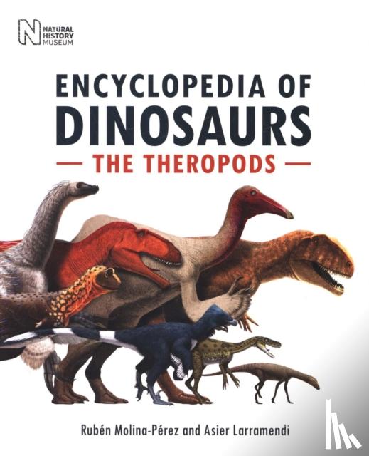 Molina-Perez, Ruben, Larramendi, Asier - The Encyclopedia of Dinosaurs