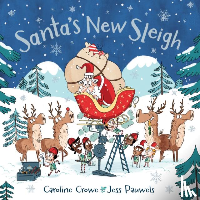 Crowe, Caroline - Santa's New Sleigh