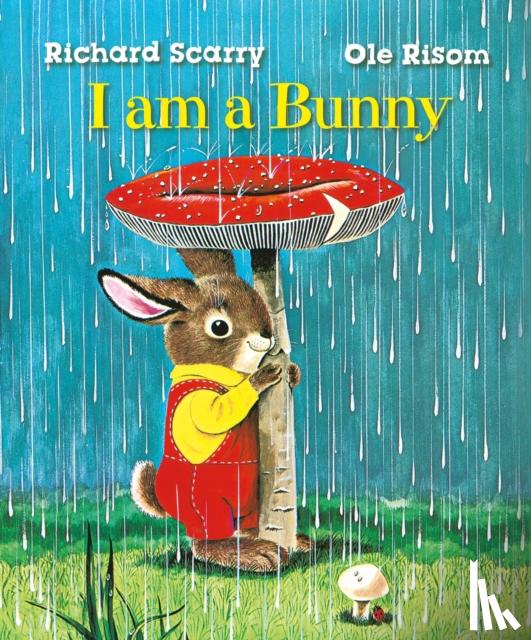 Risom, Ole - Richard Scarry's I Am a Bunny