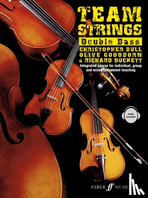 Bull, Christopher, Duckett, Richard, Goodborn, Olive - Team Strings: Double Bass