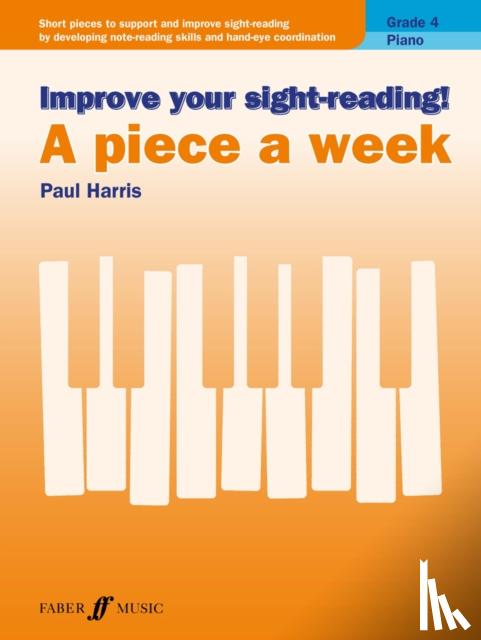 Paul Harris - Improve Your Sight-Reading! a Piece a Week Grade 4