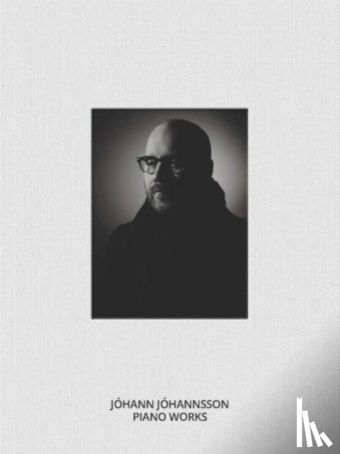 Jóhannsson, Jóhann - Johann Johannsson: Piano Works