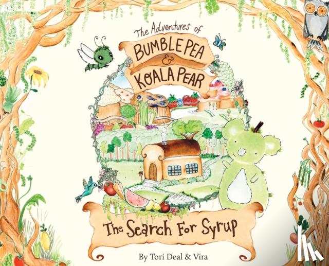 Deal, Tori, Becker, Vira - The Adventures of Bumble Pea and Koala Pear