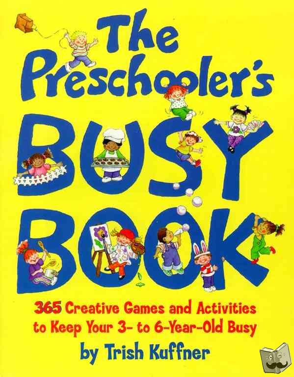 Kuffner, Trish - The Preschooler's Busy Book