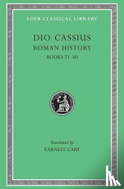 Dio Cassius - Roman History, Volume IX