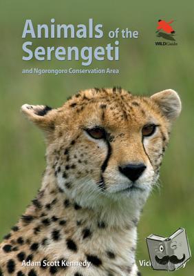 Kennedy, Adam Scott, Beard, Vicki - Animals of the Serengeti