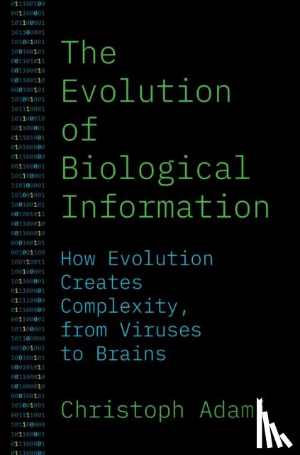 Adami, Christoph - The Evolution of Biological Information