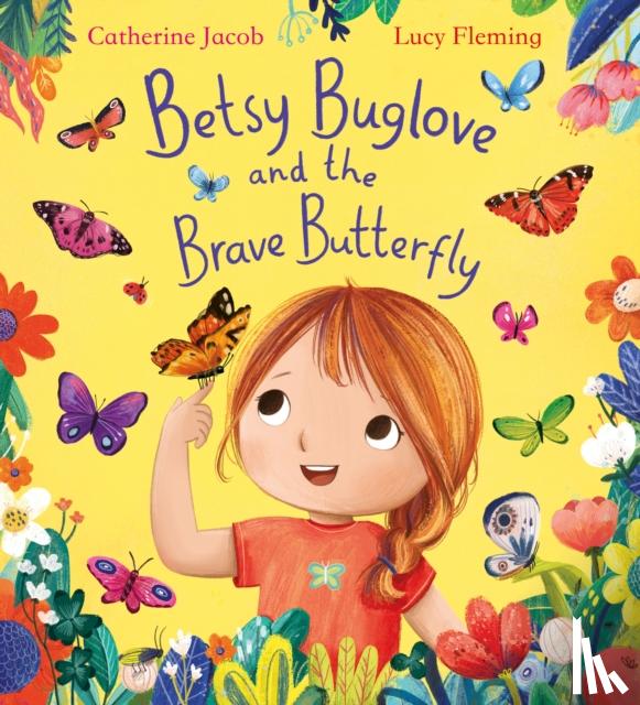 Jacob, Catherine - Betsy Buglove and the Brave Butterfly (PB)