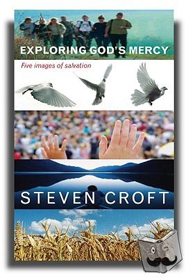 Croft, Steven - Exploring God's Mercy