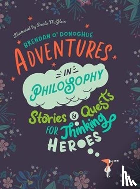 O'Donoghue, Brendan - Adventures in Philosophy