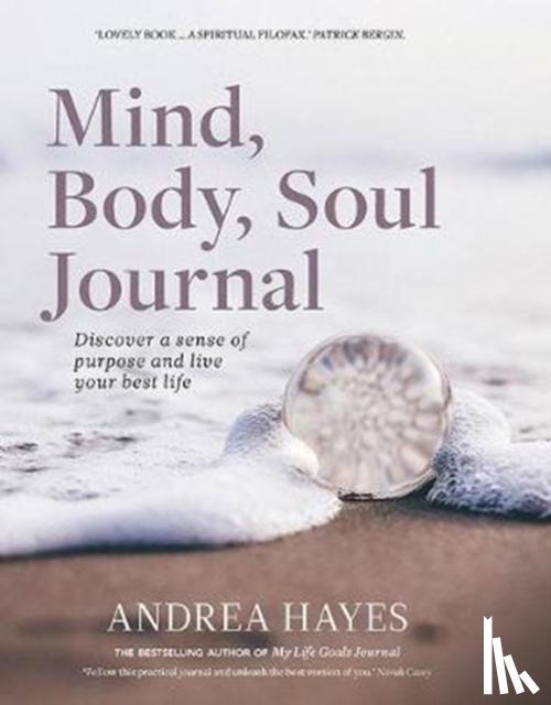 Hayes, Andrea - Mind, Body, Soul Journal