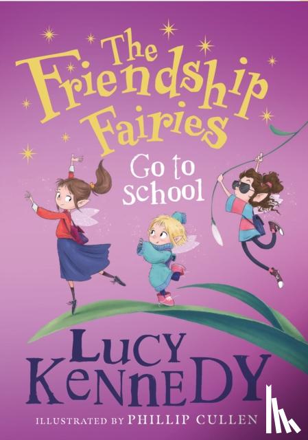 Kennedy, Lucy - The Friendship Fairies Go to School