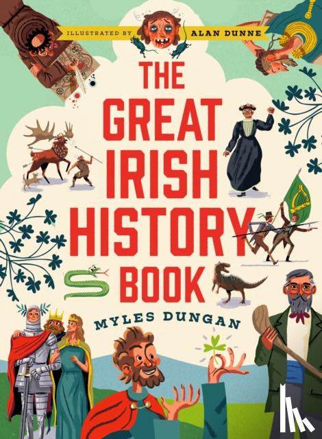 Dungan, Myles - The Great Irish History Book