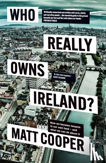 Cooper, Matt - Who Really Owns Ireland?
