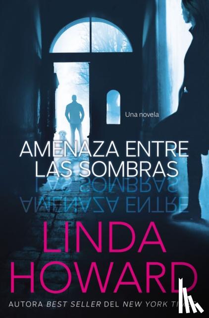 Howard, Linda - La Amenaza entre las sombras