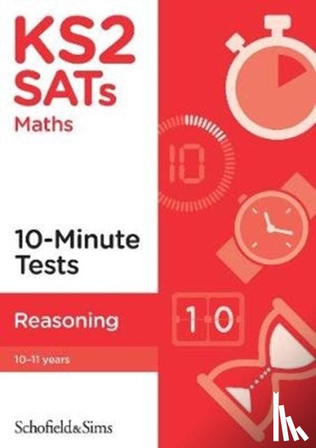Sims, Schofield &, Cottingham, Belle - KS2 SATs Reasoning 10-Minute Tests