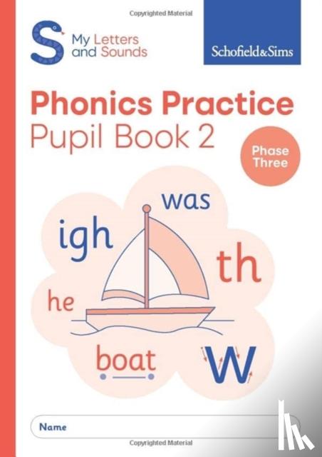 Sims, Schofield &, Matchett, Carol - My Letters and Sounds Phonics Practice Pupil Book 2