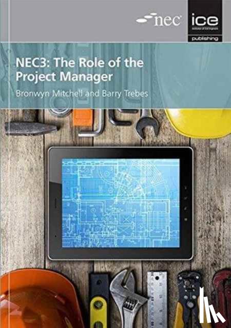 Trebes, Barry - NEC3: The Role of the Project Manager