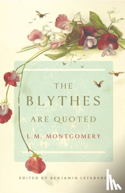 Montgomery, L. M. - The Blythes Are Quoted