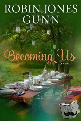 Gunn, Robin Jones - Becoming Us