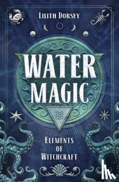 Dorsey, Lilith - Water Magic