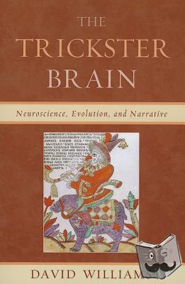 Williams, David - The Trickster Brain
