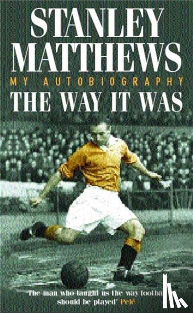 Matthews, Stanley - The Way It Was