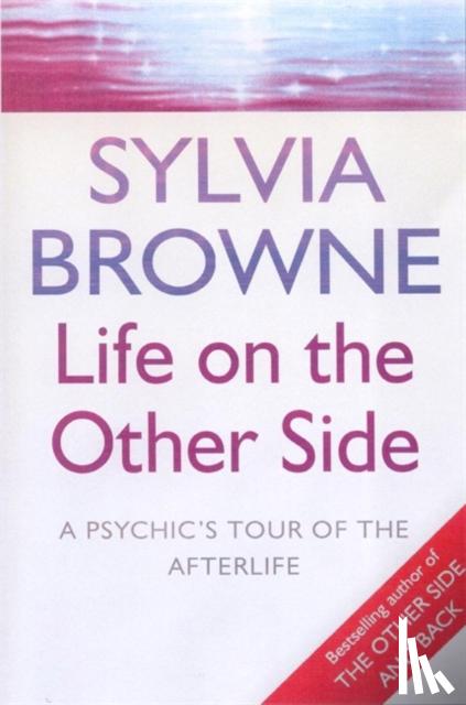 Browne, Sylvia - Life On The Other Side