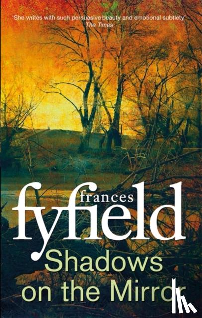 Fyfield, Frances - Shadows on the Mirror