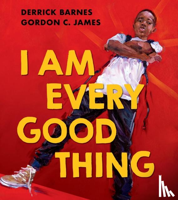 Barnes, Derrick - I Am Every Good Thing