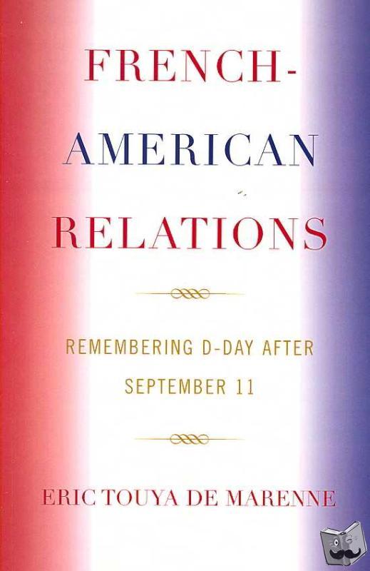 Marenne, Eric Touya de - French-American Relations