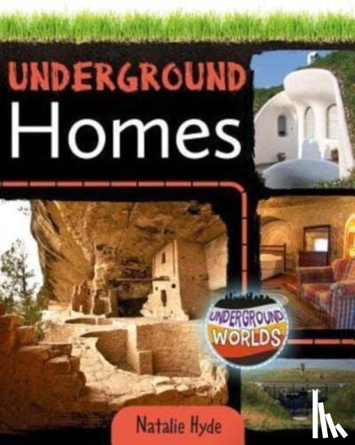 Hyde, Natalie - Underground Homes