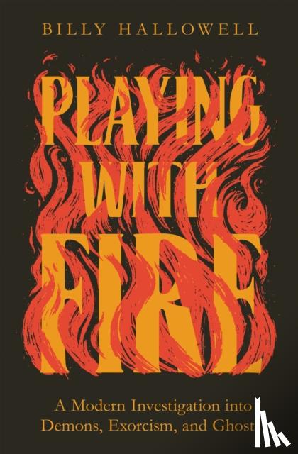 Hallowell, Billy - Playing with Fire