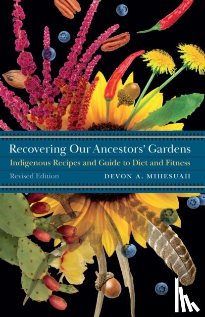 Mihesuah, Devon A. - Recovering Our Ancestors' Gardens