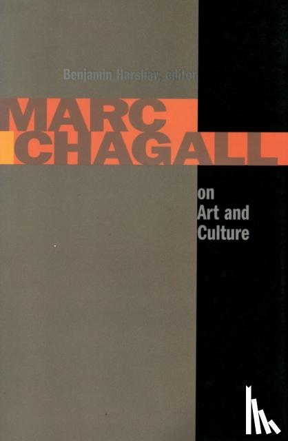 Harshav, Benjamin - Marc Chagall on Art and Culture