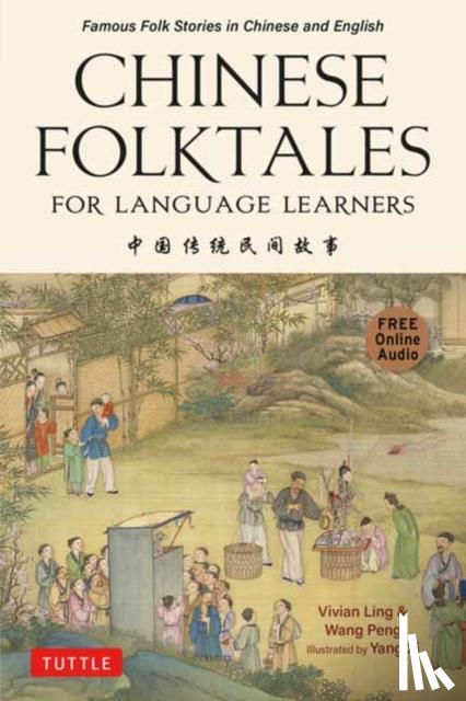 Ling, Vivian, Wang, Peng - Chinese Folktales for Language Learners