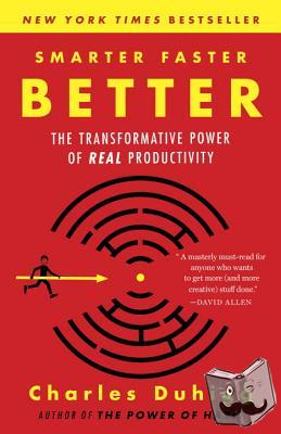 Duhigg, Charles - Smarter Faster Better