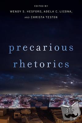  - Precarious Rhetorics
