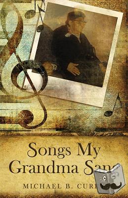 Curry, The Most Rev. Michael B. - Songs My Grandma Sang