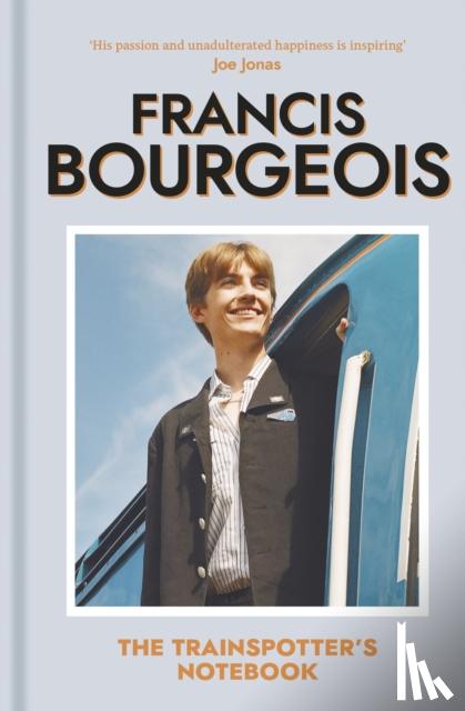 Bourgeois, Francis - The Trainspotter's Notebook
