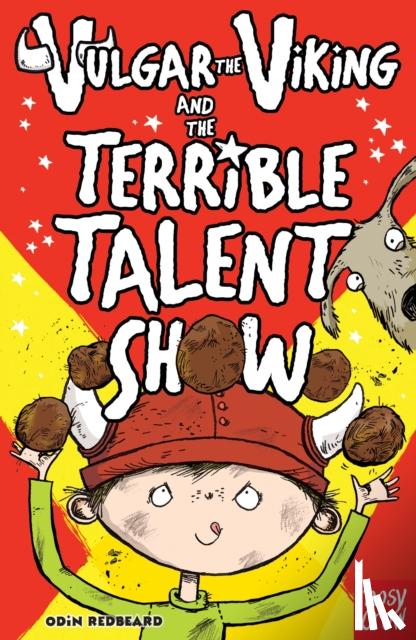 Redbeard, Odin - Vulgar the Viking and the Terrible Talent Show