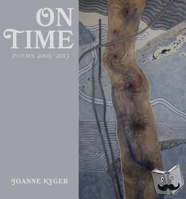 Kyger, Joanne - On Time