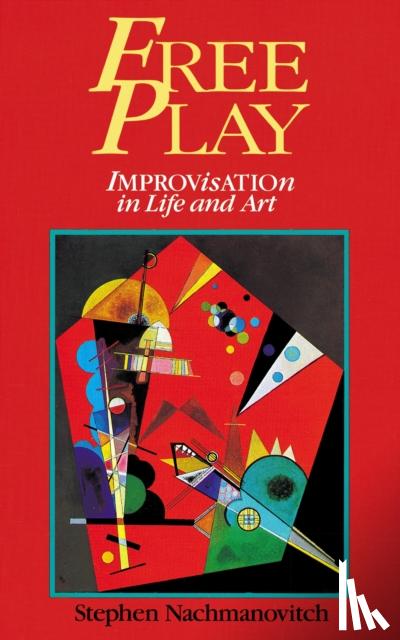 Nachmanovitch, Stephen - Free Play