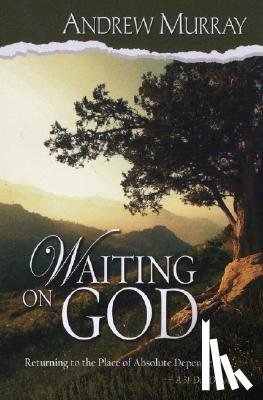 ANDREW MURRAY - WAITING ON GOD