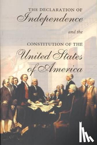 Sunstein, Cass R. - The Declaration of Independence and the Constitution of the United States of America