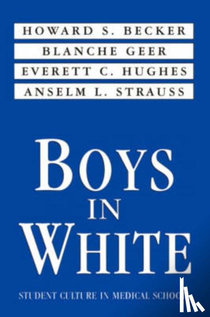 Becker, Howard S. - Boys in White