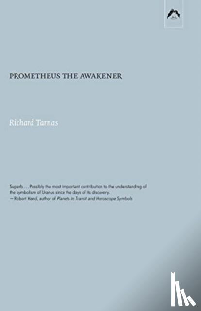 Tarnas, Richard - Prometheus the Awakener
