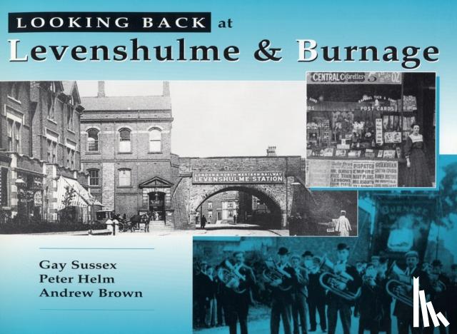 Sussex, Gay, etc. - Looking Back at Levenshulme and Burnage