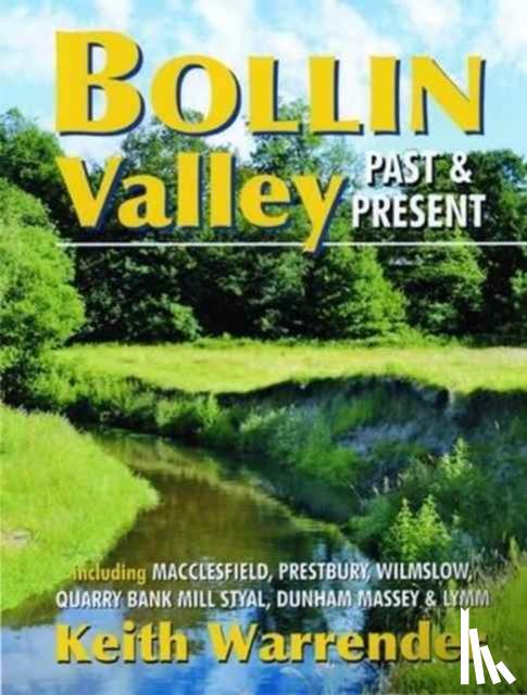 Warrender, Keith - Bollin Valley Past and Present